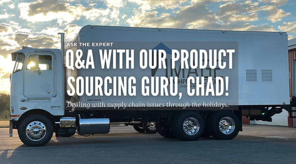 Ask The Expert - 
Q&A with our product sourcing guru, Chad!